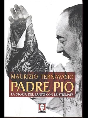 Bild des Verkufers fr Padre Pio - la storia del Santo con le stigmate zum Verkauf von Librodifaccia