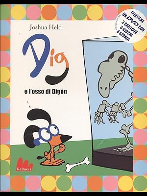 Bild des Verkufers fr Dig e l'osso di Digon zum Verkauf von Librodifaccia