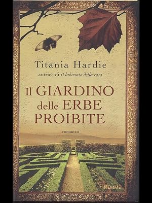 Seller image for Il giardino delle erbe proibite for sale by Librodifaccia
