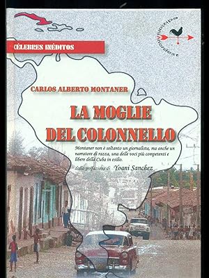 Bild des Verkufers fr La moglie del colonello zum Verkauf von Librodifaccia