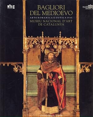 Immagine del venditore per Bagliori del medioevo - Arte romanica e gotica dal Museu Nacional d'art de Catalunya venduto da Librodifaccia