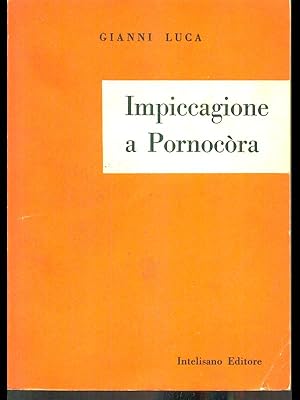 Bild des Verkufers fr Impiccagione a Pornocora zum Verkauf von Librodifaccia