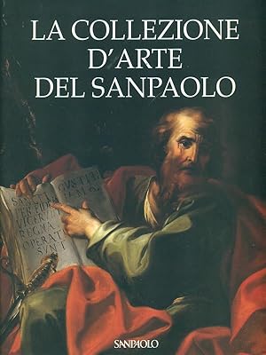 Bild des Verkufers fr La collezione d'arte del Sanpaolo zum Verkauf von Librodifaccia