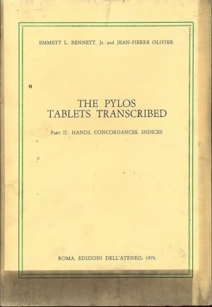 The Pylos Tablets transcribed. Part II: Hands, Concordances, Indices.