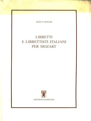 Bild des Verkufers fr Libretti e librettisti italiani per Mozart zum Verkauf von Librodifaccia