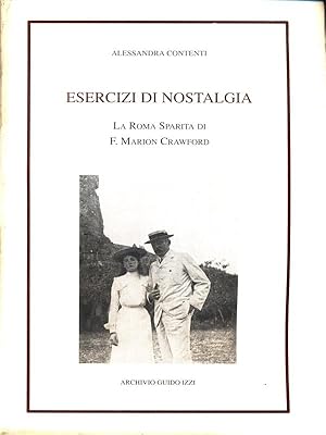 Bild des Verkufers fr Esercizi di Nostalgia. La Roma sparita di F. Marion Crawford zum Verkauf von Librodifaccia