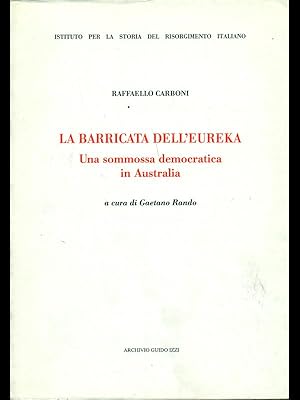 La barricata dell'Eureka. Una sommossa democratica in Australia.