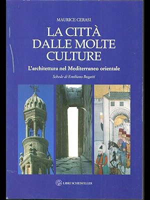 Bild des Verkufers fr La citta' dalle molte culture zum Verkauf von Librodifaccia