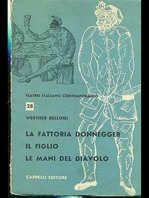 Immagine del venditore per La fattoria Donegger - Il figlio - Le mani del diavolo venduto da Librodifaccia