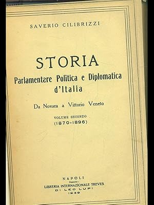 Imagen del vendedor de Storia parlamentare d'Italia da Novara a Vittorio Veneto 1870-1896 vol.2 a la venta por Librodifaccia