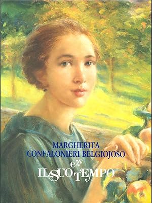 Imagen del vendedor de Margherita Confalonieri Belgiojoso e il suo tempo a la venta por Librodifaccia