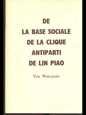 Seller image for De la base sociale de la clique antiparti de Lin Piao for sale by Librodifaccia