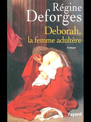 Imagen del vendedor de Deborah, la femme adultere a la venta por Librodifaccia