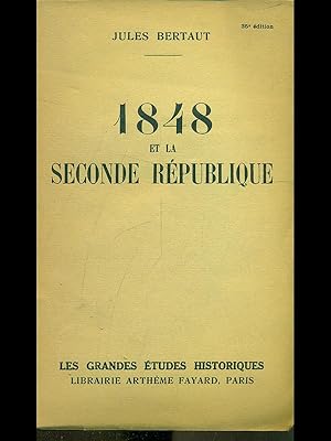 Bild des Verkufers fr 1848 et la Second republique zum Verkauf von Librodifaccia