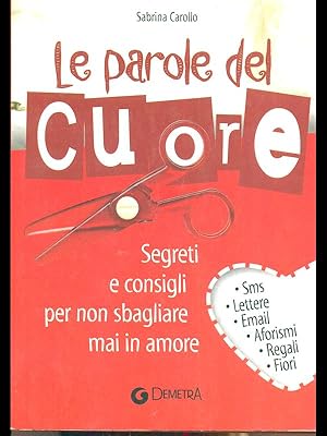 Image du vendeur pour Le parole del cuore mis en vente par Librodifaccia