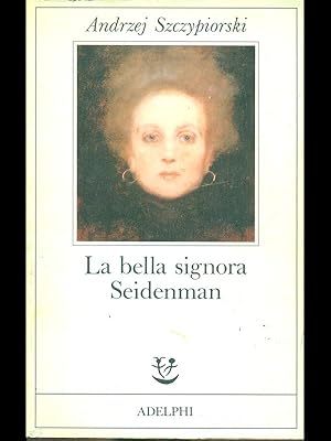 La bella signora Seidenman