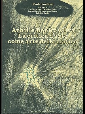 Achille Bonito Oliva. La critica d'arte come arte della critica