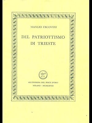 Immagine del venditore per Del patriottismo di Trieste venduto da Librodifaccia