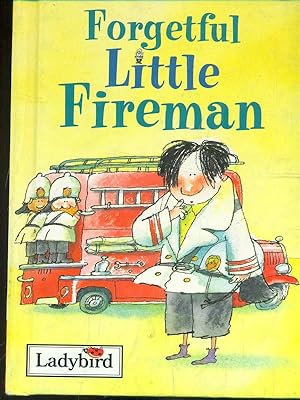 Bild des Verkufers fr Forgetful little fireman zum Verkauf von Librodifaccia