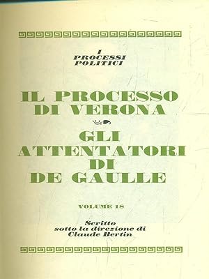 Il processo di Verona - Gli attentatori di De Gaulle