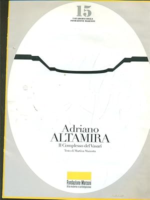 Bild des Verkufers fr Adriano Altamira. Il complesso di Vasari zum Verkauf von Librodifaccia