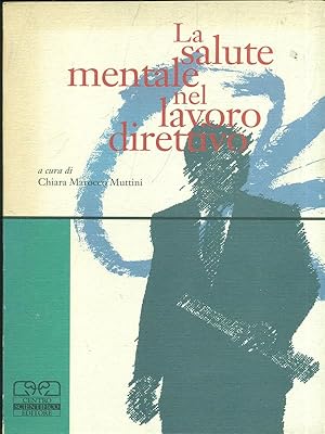 Immagine del venditore per La salute mentale nel lavoro direttivo venduto da Librodifaccia