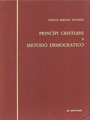 Seller image for Principi cristiani e metodoo democratico for sale by Librodifaccia