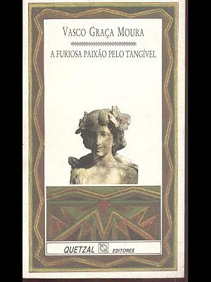 Image du vendeur pour A furiosa paixao pelo tangivel mis en vente par Librodifaccia