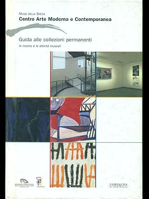 Bild des Verkufers fr Centro Arte Moderna e Contemporanea-Guida alle collezione permanenti,le mostre e le attivita' museali zum Verkauf von Librodifaccia