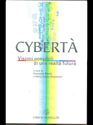 Bild des Verkufers fr Cyberta' - visioni possibili di una realta' futura zum Verkauf von Librodifaccia