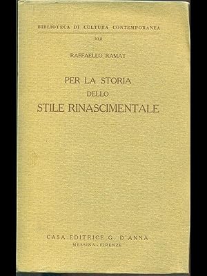 Bild des Verkufers fr Per la storia dello stile rinascimentale zum Verkauf von Librodifaccia