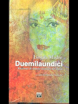 Bild des Verkufers fr Lingua Madre Duemilaundici zum Verkauf von Librodifaccia
