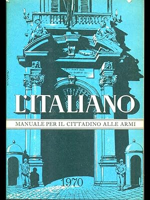 L'italiano manuale per il cittadino alle armi 1970