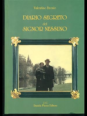 Bild des Verkufers fr Diario segreto del signor Nessuno zum Verkauf von Librodifaccia