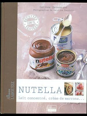 Bild des Verkufers fr Nutella lait concentre creme de marrons zum Verkauf von Librodifaccia