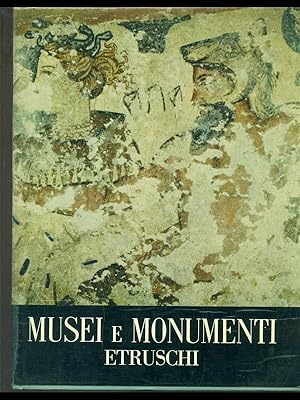 Bild des Verkufers fr Monumenti e musei etruschi zum Verkauf von Librodifaccia