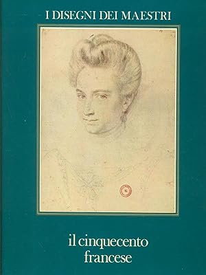 Bild des Verkufers fr Il Cinquecento francese zum Verkauf von Librodifaccia