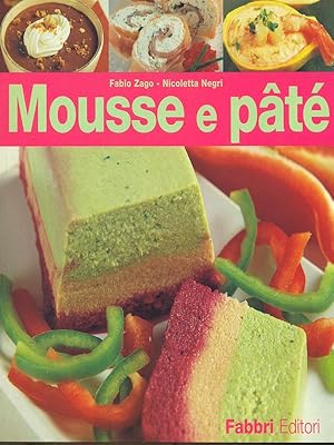 Bild des Verkufers fr Mousse e pate' zum Verkauf von Librodifaccia