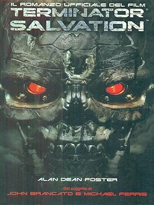 Bild des Verkufers fr Terminator Salvation. Il romanzo ufficiale del film zum Verkauf von Librodifaccia