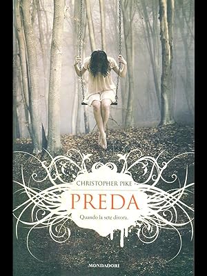 Seller image for Preda - Quando la sete divora for sale by Librodifaccia