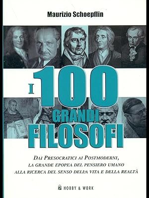 Bild des Verkufers fr I 100 grandi filosofi zum Verkauf von Librodifaccia