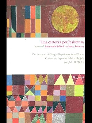 Imagen del vendedor de Una certezza per l'esistenza a la venta por Librodifaccia