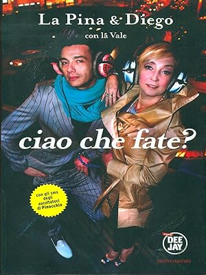 Seller image for Ciao che fate? for sale by Librodifaccia