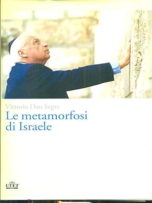 Bild des Verkufers fr Le metamorfosi di Israele zum Verkauf von Librodifaccia