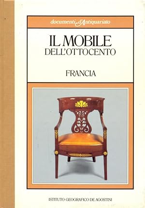 Bild des Verkufers fr Il mobile dell'ottocento. Francia zum Verkauf von Librodifaccia
