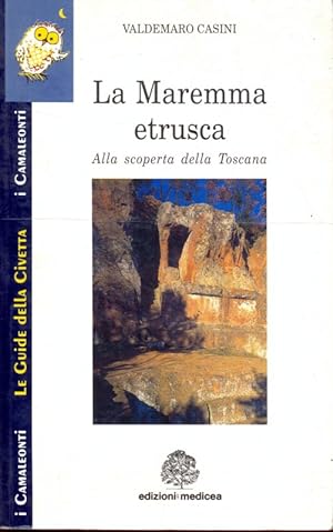 Immagine del venditore per La Maremma etrusca venduto da Librodifaccia