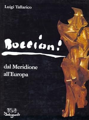 Bild des Verkufers fr Boccioni dal meridione all'Europa zum Verkauf von Librodifaccia