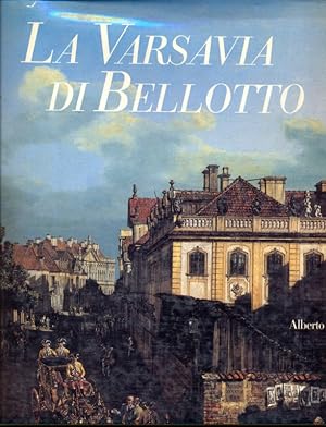 Bild des Verkufers fr La Varsavia di Bellotto zum Verkauf von Librodifaccia