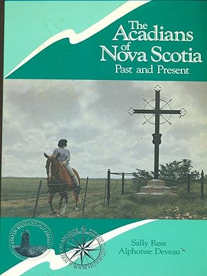 Seller image for the acadians of nova scotia past and present for sale by Librodifaccia