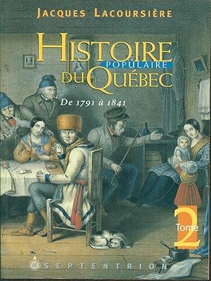 Image du vendeur pour Histoire populaire du Quebec de 1791 a 1841 mis en vente par Librodifaccia